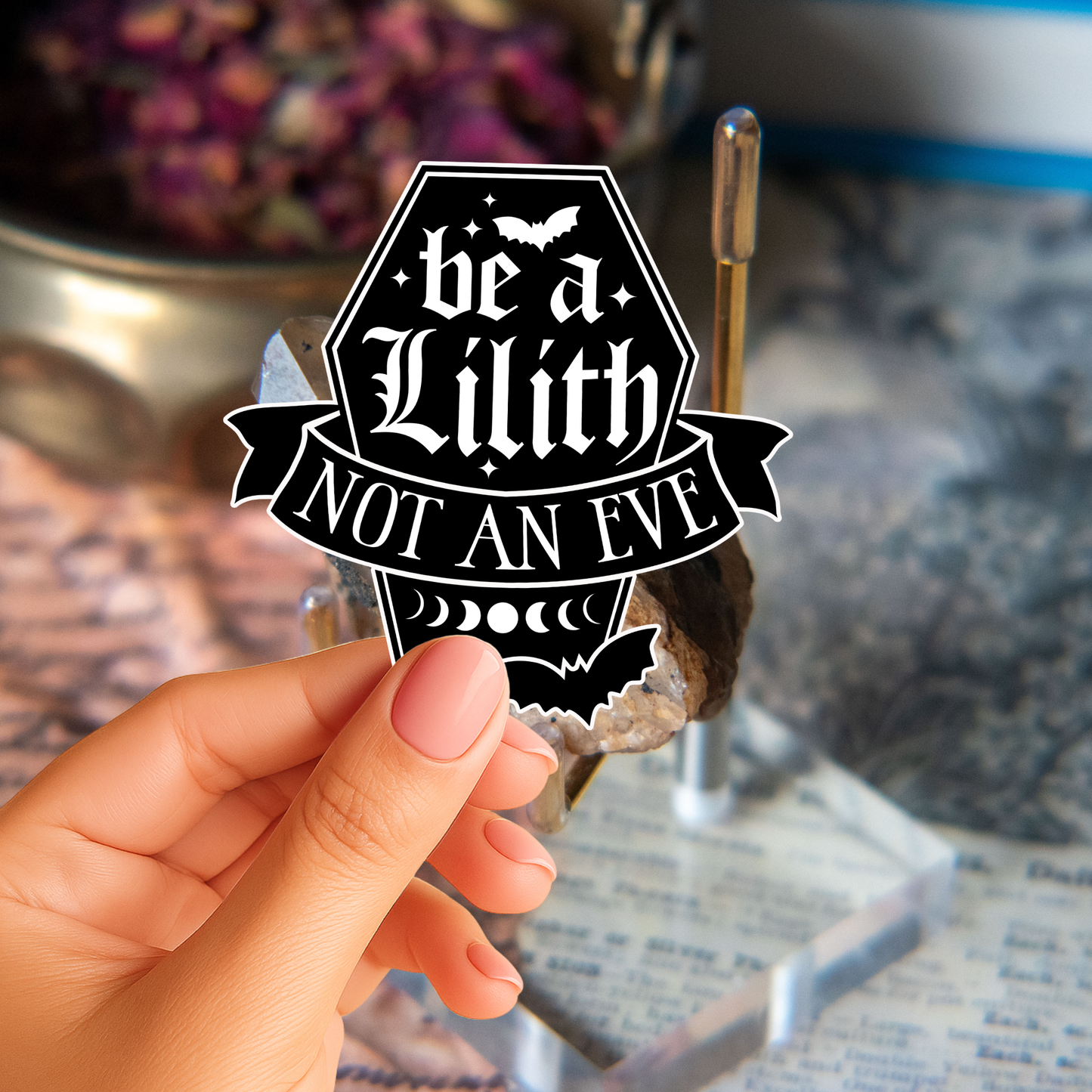 Be a Lilith, Not an Eve Sticker