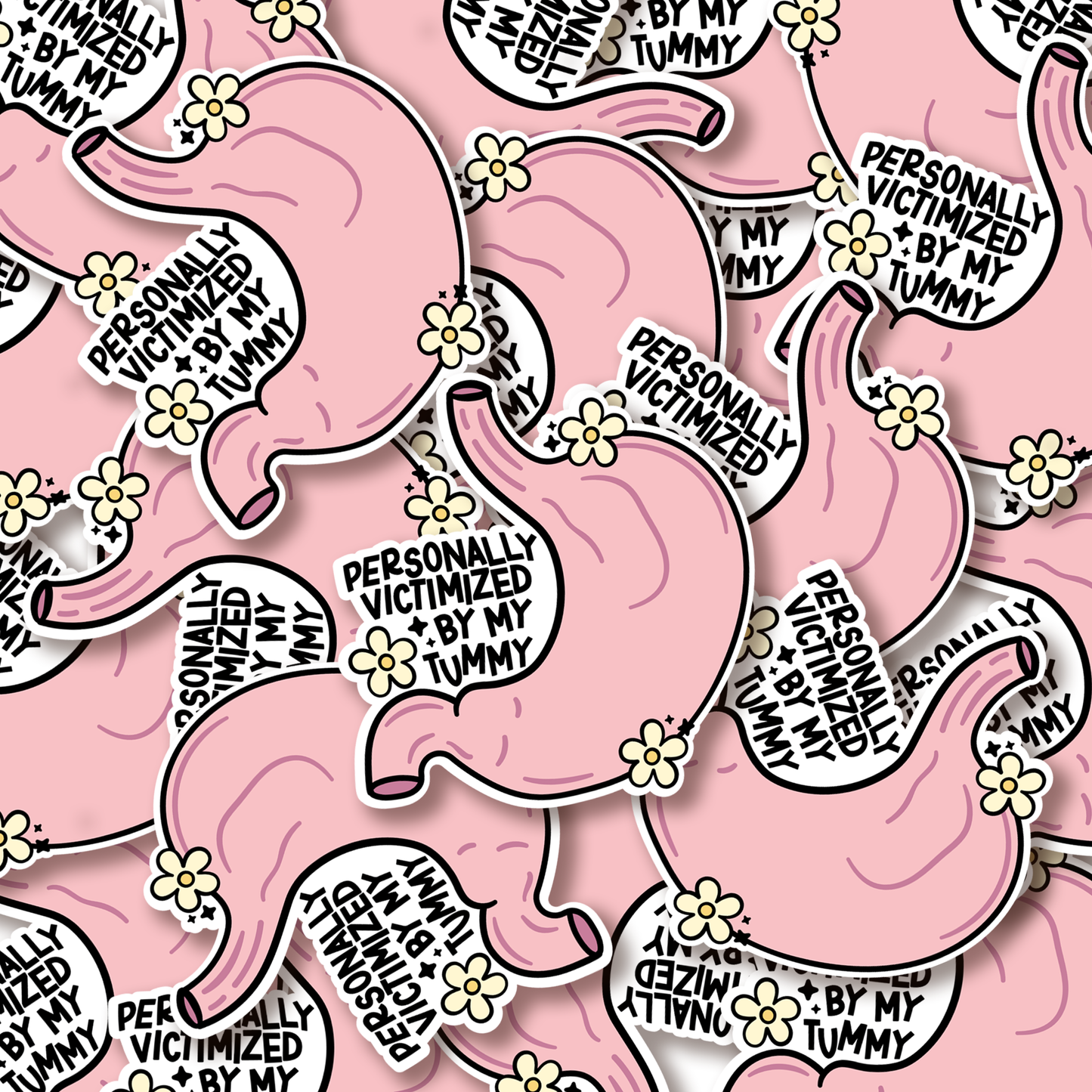 Personally Victimized by My Tummy Sticker