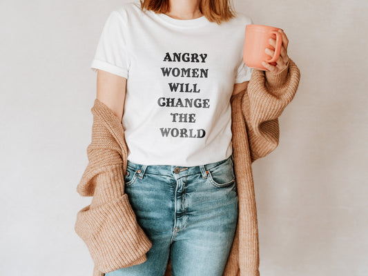 Angry Women Will Change The World T-Shirt