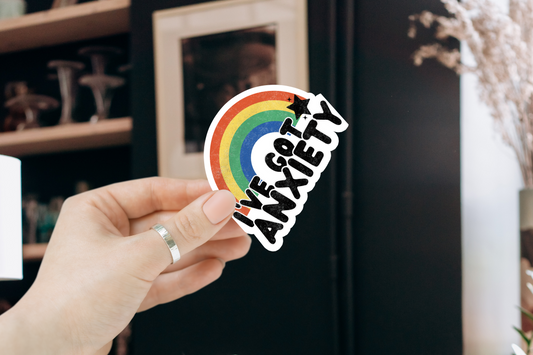 I've Got Anxiety Sticker