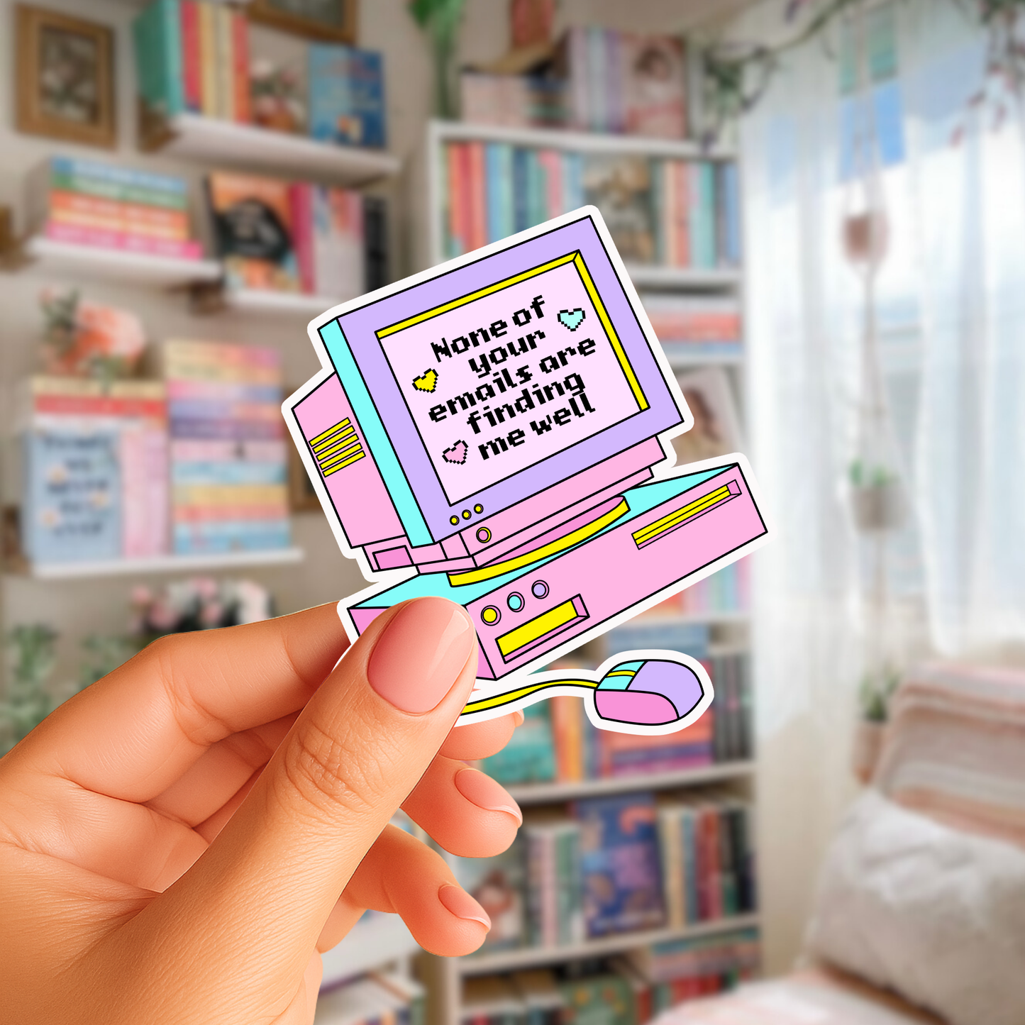 Non of your emails are finding me well Sticker