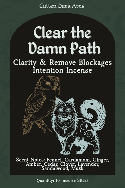 Clear the Damn Path – Clarity & Blockage Removal Intention Incense