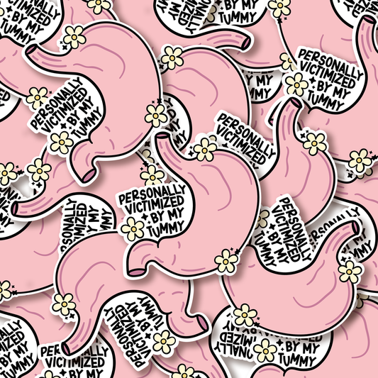 Personally Victimized by My Tummy Sticker